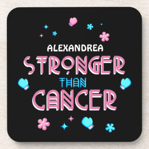 Stronger Than Cancer   Cancer Survivor Custom    Coaster