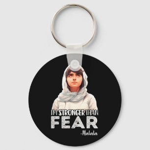 Stronger Than Fear Malala Yousafzai Quote Activist Key Ring