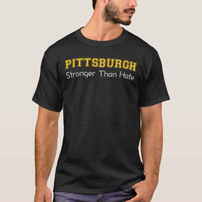 Stronger Than Hate - Pittsburgh Shirt - Spread Lov (Front)
