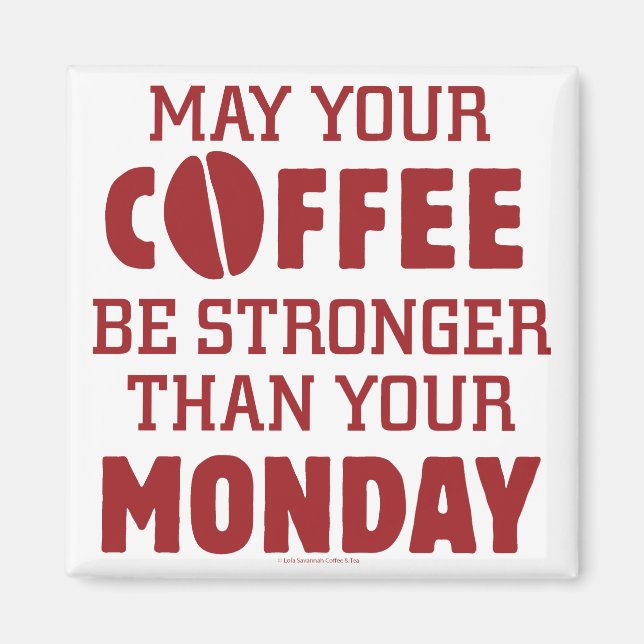 Stronger Than Monday Magnet (Front)