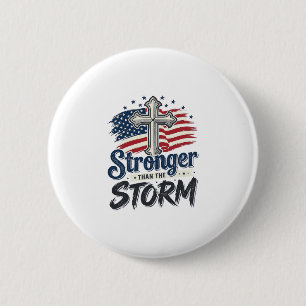 Stronger Than The Storm Patriotic Faith Shirt Desi 6 Cm Round Badge