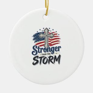 Stronger Than The Storm Patriotic Faith Shirt Desi Ceramic Tree Decoration
