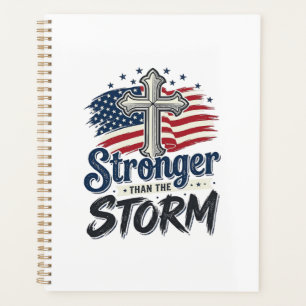 Stronger Than The Storm Patriotic Faith Shirt Desi Planner