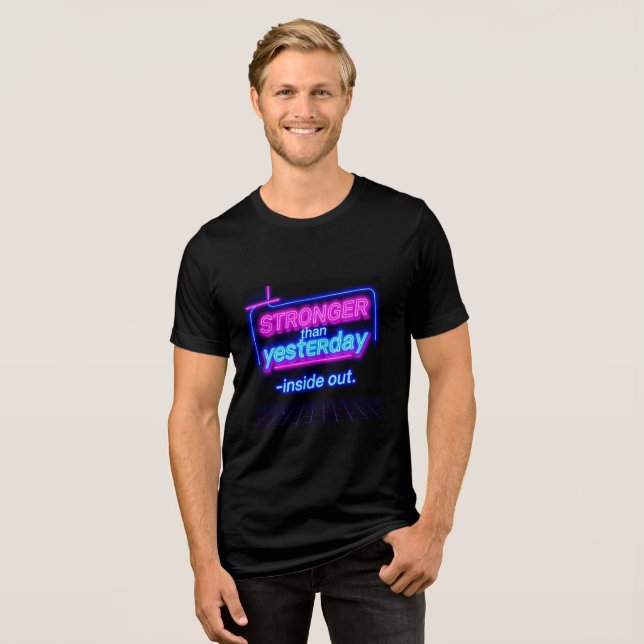 Stronger Than Yesterday – Inner & Outer Strength Q Tri-Blend Shirt (Front Full)