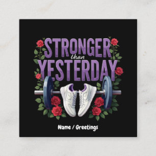 Stronger Than Yesterday – Motivation, Fitness Square Business Card