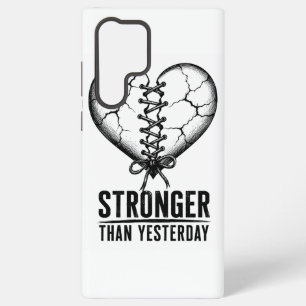 Stronger Than Yesterday Phone Case