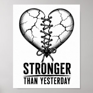 Stronger Than Yesterday Stitched Heart Poster