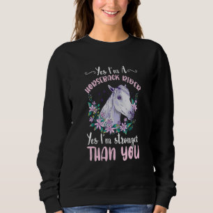 Stronger Than You Horseback Riding Horse Racing Eq Sweatshirt