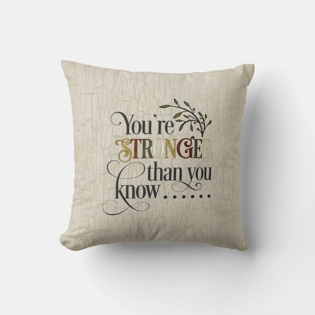 Stronger Than You Know Motivational Cushion (Front)