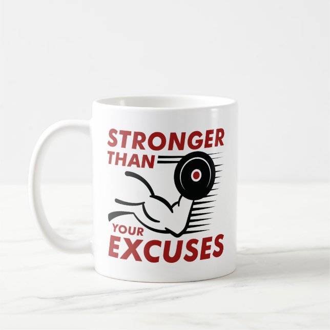 Stronger Than Your Excuses Coffee Mug (Left)