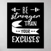 Stronger Than Your Excuses Fitness Gym