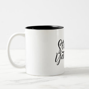 stronger then yesterday Two-Tone coffee mug