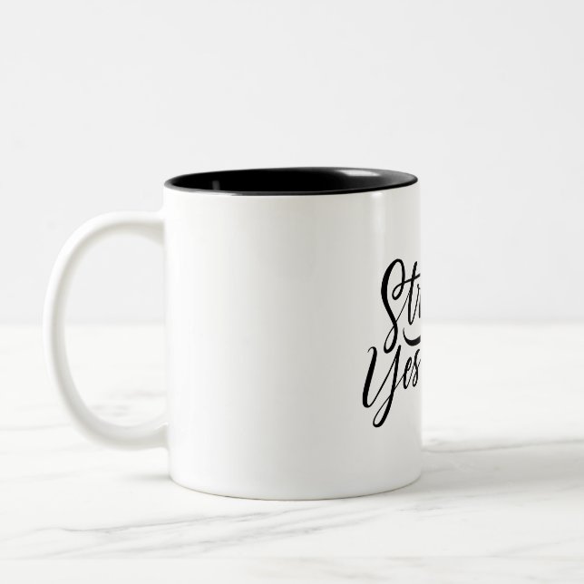 stronger then yesterday  Two-Tone coffee mug (Left)