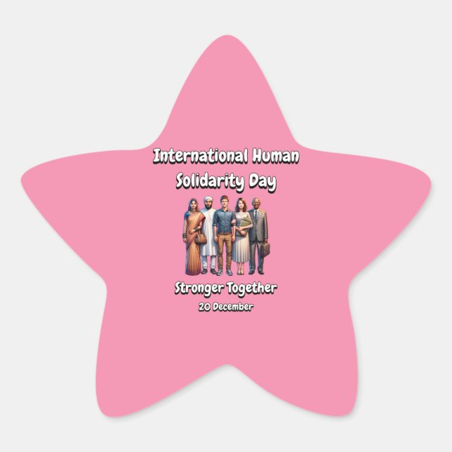 Stronger Together. Human Solidarity Day. Star Sticker (Front)