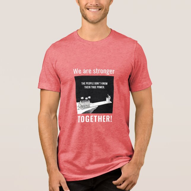 Stronger Together Tri-Blend Shirt (Front)