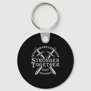 Strongers Together Iron Sharpens Iron Proverbs 27_ Key Ring
