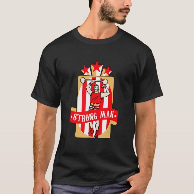 Strongman Circus Carnival Circus Staff T-Shirt (Front)