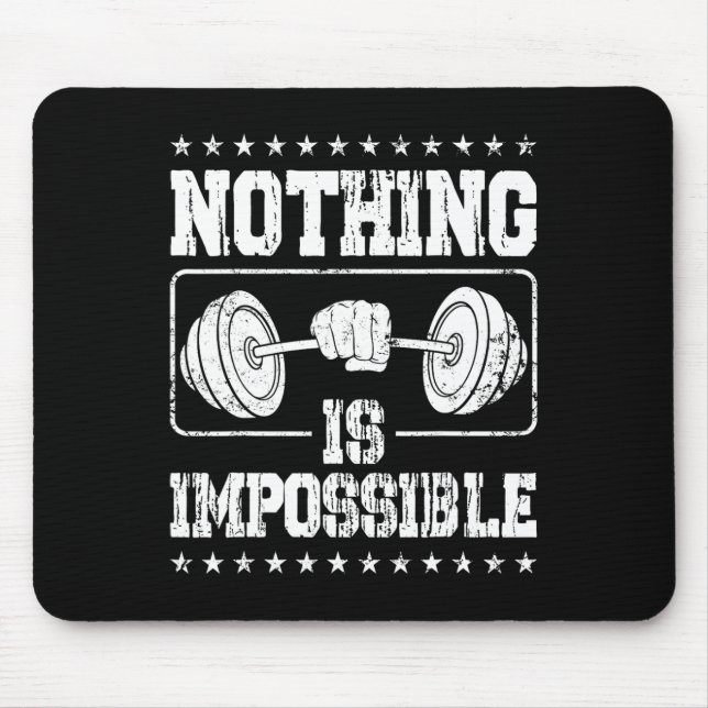 Strongman Nothing Is Impossible Bodybuilder Access Mouse Pad (Front)