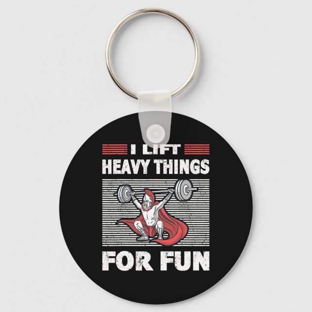 Strongman Outfit Heavy Things For Fun Bodybuilding Key Ring (Front)