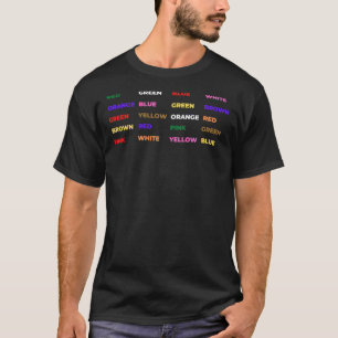 Stroop Test - Psychology, Neuroscience, Geek, Nerd T-Shirt