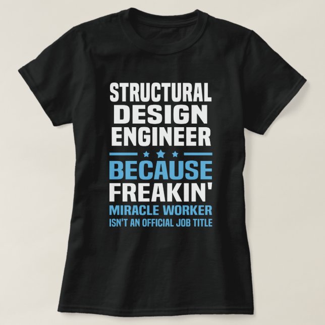 Structural Design Engineer T-Shirt (Design Front)