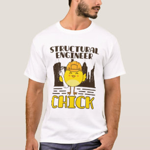 Structural Engineer Chick Civil Engineering T-Shirt