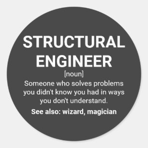 Structural Engineer Definition Humour Quote Classic Round Sticker