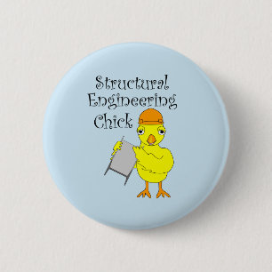 Structural Engineering Chick 6 Cm Round Badge