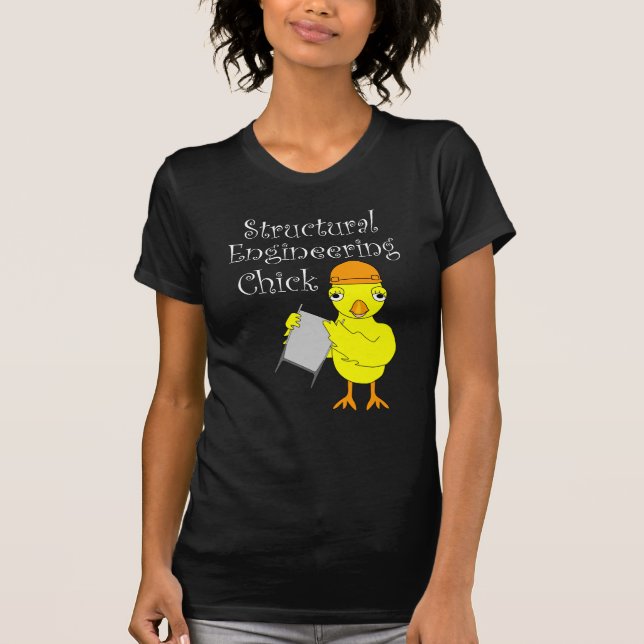 Structural Engineering Chick T-Shirt (Front)