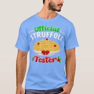 Struffoli Tester Italian Pride Funny Christmas T-Shirt