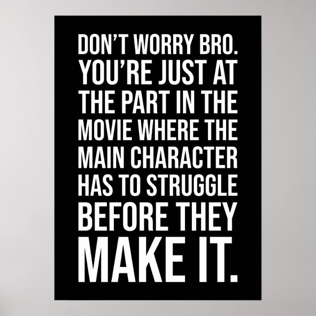 Struggle Before You Make It - Motivational Poster (Front)