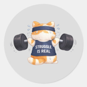Struggle is Real Classic Round Sticker