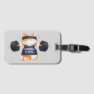 Struggle is Real Luggage Tag
