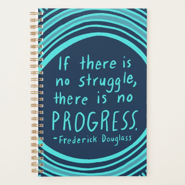 STRUGGLE PROGRESS Douglass Inspirational Quote  Planner (Front)