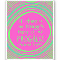 STRUGGLE PROGRESS Douglass Quote Lime Green