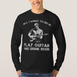 Strum & Sip: Celebrate the Harmony of Guitar and B T-Shirt