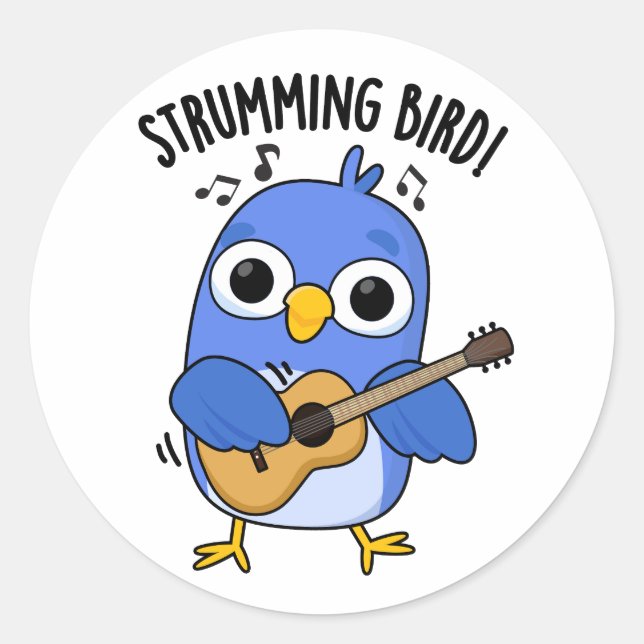 Strumming Bird Funny Animal Pun  Classic Round Sticker (Front)
