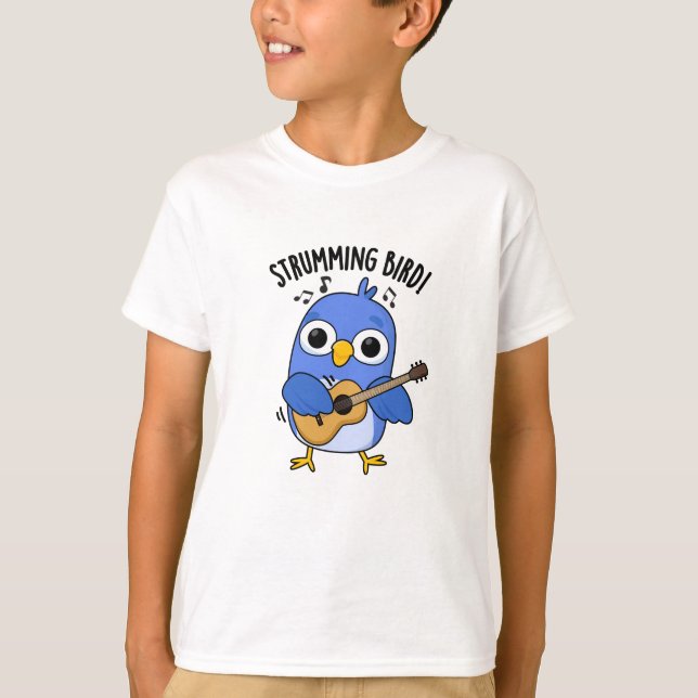 Strumming Bird Funny Animal Pun  T-Shirt (Front)
