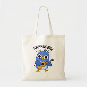 Strumming Bird Funny Animal Pun  Tote Bag