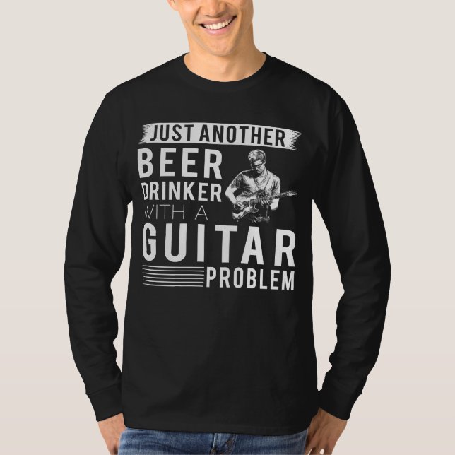 Strums & Sips: Just Another Beer Drinker with a Gu T-Shirt (Front)