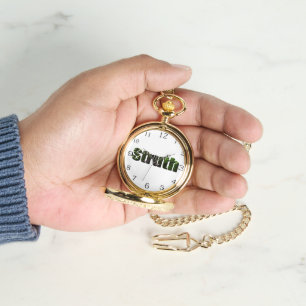 Struth ! Aussie Slang Word, Pocket Watch