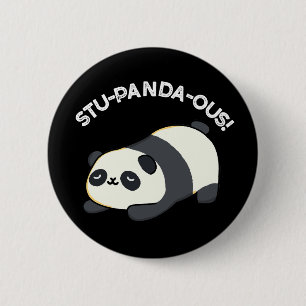 Stu-panda-ous Funny Animal Panda Pun Dark BG 6 Cm Round Badge