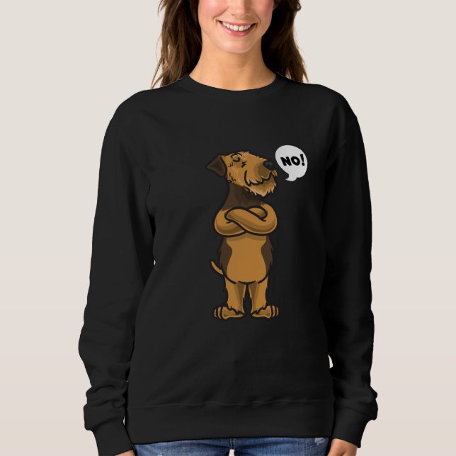 Stubborn Airedale Terrier Dog Sweatshirt (Front)