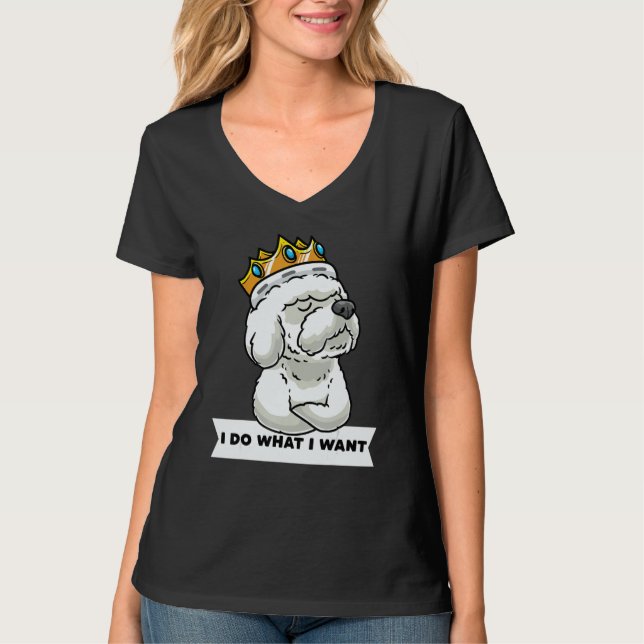 Stubborn Bichon Frise Dog With Crown T-Shirt (Front)