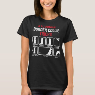 Stubborn Border Collie Tricks T-Shirt