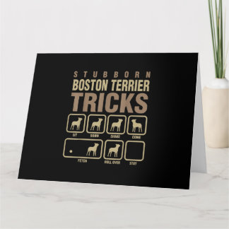 Stubborn Boston Terrier Tricks Dog Lover T-Shirt Card