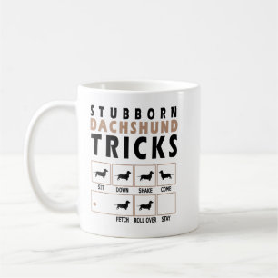Stubborn Dachshund Tricks T-Shirt Coffee Mug