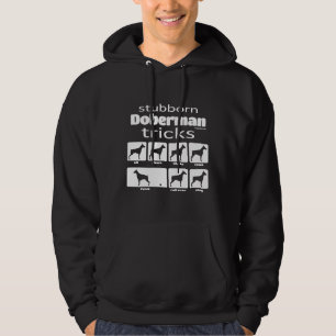 Stubborn Doberman Tricks  628 Hoodie