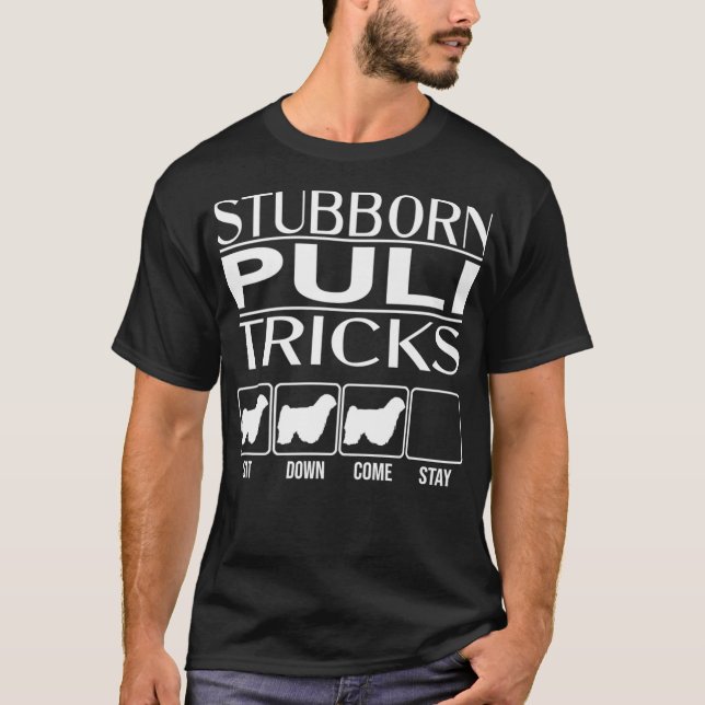 Stubborn Dog Tricks funny dog gift idea Funny T-Shirt (Front)
