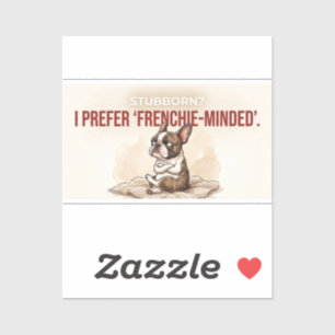 Stubborn Frenchie Minded Funny Dog Mum Gift